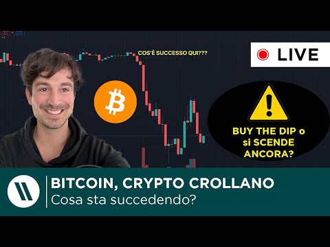 BITCOIN, CRYPTO: NEWS e ANALISI DI MERCATO  CROLLA TUTTO: COSA STA SUCCEDENDO???