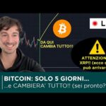 BITCOIN, CRYPTO: TRA 5 GIORNI CAMBIERA’ TUTTO… SEI PRONTO???  ATTENZIONE A XRP!!