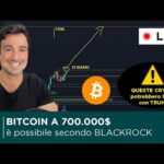 BITCOIN POTREBBE ARRIVARE a 700.000$ SECONDO BLACKROCK  ATTENTO a QUESTE CRYPTO con TRUMP!!