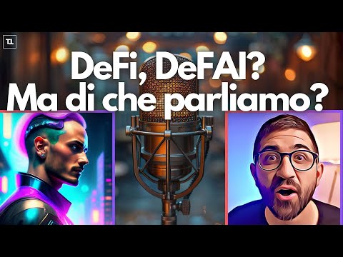 DeFi, DeFAI? Ma di che parliamo?