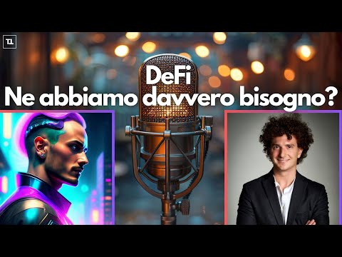 DeFi, ne abbiamo davvero bisogno? 🎙️🦻