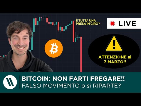 BITCOIN, CRYPTO: NEWS e ANALISI DI MERCATO  NON FARTI FREGARE! (LA TRAPPOLA DEL SECOLO??)