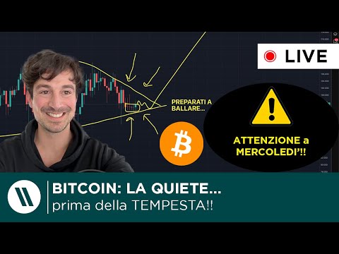 BITCOIN, CRYPTO: NEWS e ANALISI DI MERCATO  LA QUIETE PRIMA DELLA TEMPESTA!! (PREPARATI…)