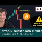 BITCOIN, CRYPTO: QUESTO NON CI VOLEVA!! (TIENITI FORTE…)  BYBIT HACK: CHE SUCCEDE???