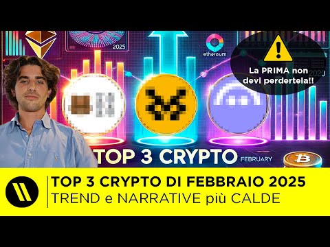 TOP 3 CRYPTO per FEBBRAIO 2025