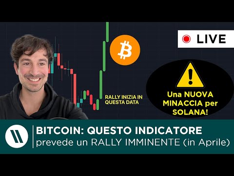 BITCOIN, CRYPTO: QUESTO INDICATORE PREVEDE un RALLY IMMINENTE!!  SOLANA ha una NUOVA MINACCIA…