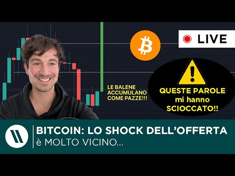 BITCOIN, CRYPTO: NEWS e ANALISI DI MERCATO  LO SHOCK DELL’OFFERTA non È MAI STATO COSÌ VICINO!!