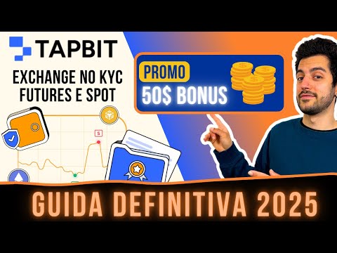 💣 TAPBIT: EXCHANGE CRYPTO – GUIDA DEFINITIVA 2025 [approfondimento]