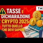 TASSE e DICHIARAZIONE CRYPTO 2025: TUTTO QUELLO CHE DEVI SAPERE