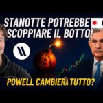 BITCOIN, CRYPTO: STANOTTE POTREBBE SCOPPIARE IL BOTTO! (POWELL CAMBIERÀ TUTTO??)