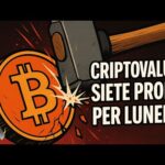 Criptovalute: pronti per  LUNEDÌ  ?