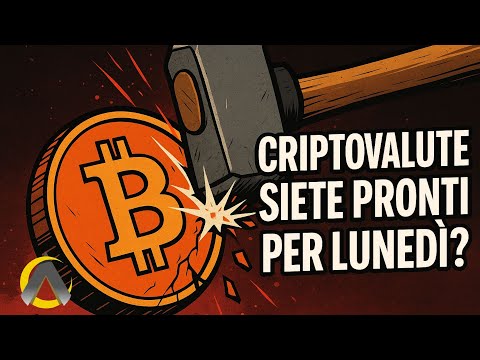 Criptovalute: pronti per  LUNEDÌ  ?