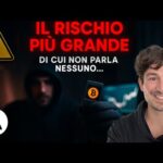 IL RISCHIO PIÙ GRANDE NEL DETENERE BITCOIN e CRYPTO, DI CUI NON PARLA NESSUNO