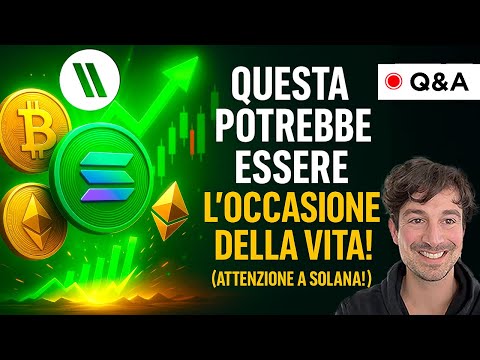 BITCOIN, CRYPTO: QUESTA POTREBBE ESSERE L’OCCASIONE DELLA VITA! (ATTENZIONE A SOLANA!)