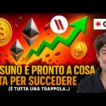 BITCOIN, CRYPTO: NESSUNO è PRONTO A COSA STA PER SUCCEDERE! (è TUTTA UNA TRAPPOLA..)