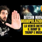 BITCOIN: Ci stanno Manipolando? Musk, Trump e la VERITÀ nei Grafici