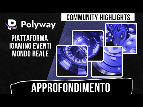 POLYWAY: Piattaforma iGaming Eventi Mondo Reale [approfondimento]
