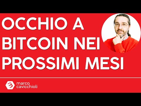 Occhio a Bitcoin (e al dollaro) nei prossimi mesi!