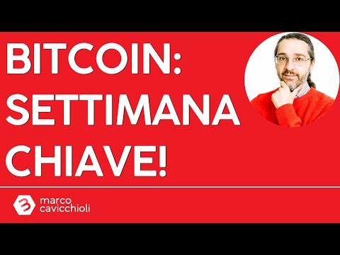 Attenzione: settimana chiave per Bitcoin!