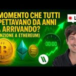 BITCOIN, CRYPTO: IL MOMENTO CHE TUTTI ASPETTAVANO DA ANNI STA ARRIVANDO? (ATTENZIONE A ETHEREUM!)
