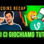 🔥 QUI CI GIOCHIAMO TUTTO 🔥 ALTCOINS RECAP