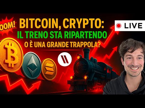 BITCOIN, CRYPTO: IL TRENO STA RIPARTENDO O È UNA GRANDE TRAPPOLA?