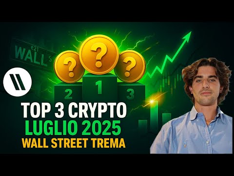 TOP 3 CRYPTO di LUGLIO 2025  WALL STREET TREMA