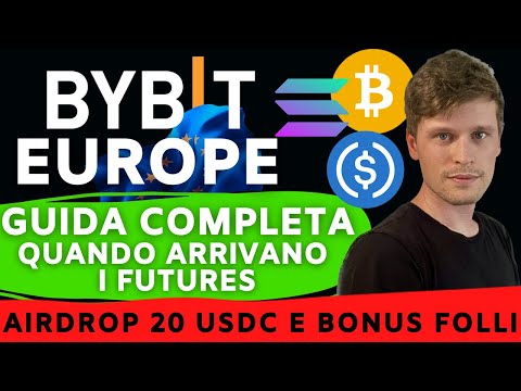 🚨🤯 GUIDA COMPLETA A BYBIT EUROPE – QUANDO ARRIVANO I FUTURES E TUTTI BONUS!!