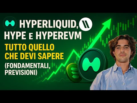 HYPERLIQUID, HYPE e HYPEREVM: TUTTO QUELLO CHE DEVI SAPERE (FONDAMENTALI, PREVISIONI)