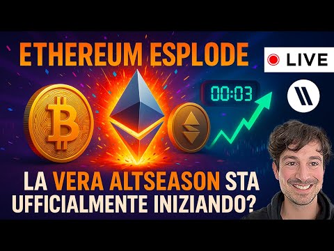 BITCOIN, CRYPTO: ETHEREUM ESPLODE, LA VERA ALTSEASON STA UFFICIALMENTE INIZIANDO?