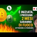 BITCOIN, CRYPTO: È INIZIATA. I PROSSIMI 2 MESI SARANNO DI FUOCO (ATTENZIONE A ETHEREUM!)