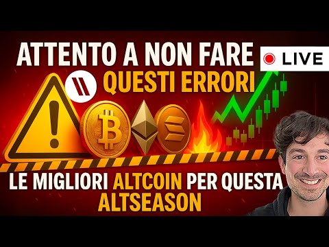 BITCOIN, CRYPTO: ATTENTO A NON FARE QUESTI ERRORI  LE MIGLIORI ALTCOIN PER QUESTA ALTSEASON