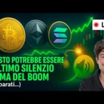 BITCOIN, CRYPTO: QUESTO POTREBBE ESSERE L’ULTIMO SILENZIO PRIMA DEL BOOM (preparati…)
