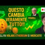 BITCOIN, CRYPTO: QUESTO CAMBIA VERAMENTE TUTTO!! (POWELL FA VOLARE ETHEREUM E I MERCATI!)