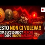 BITCOIN, CRYPTO: QUESTO NON CI VOLEVA!! (CHE STA SUCCEDENDO? PERCHÈ SCENDE DOPO I NUOVI MASSIMI?)