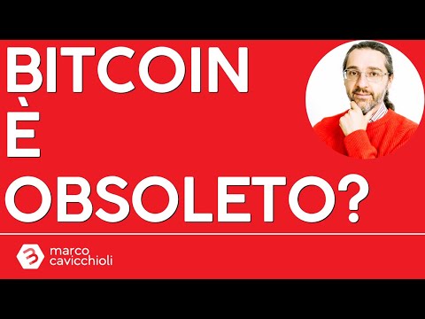 Bitcoin è obsoleto?
