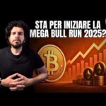 Bitcoin e Crypto: sta per iniziare la MEGA bull run 2025?