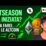 BITCOIN, CRYPTO: E SE LA ALTSEASON FOSSE GIÀ INIZIATA? (ECCO COSA FAREI IO CON LE ALTCOIN!)