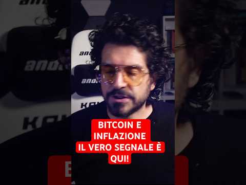 Bitcoin e Inflazione il vero segnale arriva da qui!