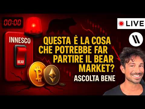 BITCOIN, CRYPTO: QUESTA È LA COSA CHE POTREBBE FAR PARTIRE IL BEAR MARKET? (ASCOLTA BENE!)