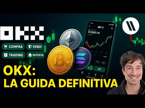 OKX: LA GUIDA DEFINITIVA  TUTORIAL 2025 (Comprare e vendere crypto, recensioni, app)