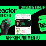 🌋 REACTOR: DEX 3.0 COME FUNZIONA? [approfondimento]