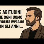 Le abitudini che ogni uomo dovrebbe imparare con gli anni …