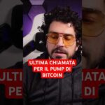 Bitcoin: ULTIMA CHIAMATA per il PUMP FINALE?