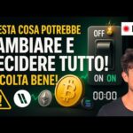 BITCOIN, CRYPTO: QUESTA COSA POTREBBE CAMBIARE E DECIDERE TUTTO!  (ASCOLTA BENE!!)
