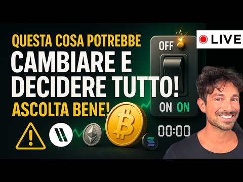 BITCOIN, CRYPTO: QUESTA COSA POTREBBE CAMBIARE E DECIDERE TUTTO!  (ASCOLTA BENE!!)