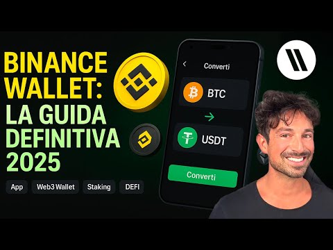 BINANCE WALLET: LA GUIDA DEFINITIVA 2025 (Come funziona, App, web3 wallet, staking, DEX, DeFi)