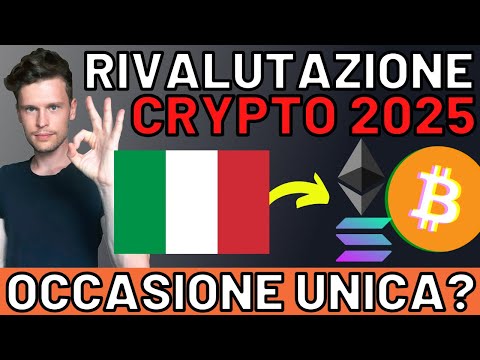 🚨🤑 RIVALUTAZIONE CRYPTO 2025: SEMPLICE GUIDA COMPLETA SE TI CONVIENE 🤑🚨
