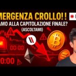 BITCOIN, CRYPTO: EMERGENZA CROLLO!! SIAMO ALLA CAPITOLAZIONE FINALE? (ASCOLTAMI)
