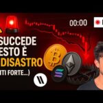 BITCOIN, CRYPTO: SE SUCCEDE QUESTO È UN DISASTRO (TIENITI FORTE…)